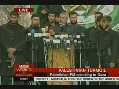 Palestinian Prime Minister Ismail Haniyeh at Hamas rally, yells, "We joined this movement to become martyrs, not ministers!" <font size=-2>(Source: BBC)</font>