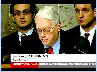 Sen Jim Bunning, (R) Kentucky